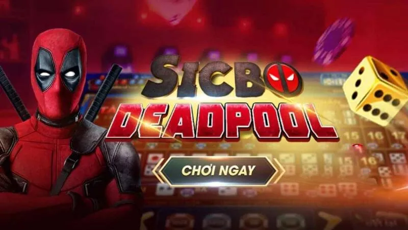 Sicbo Deadpool sử dụng 3 viên xí ngầu để người chơi đặt cược