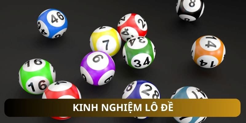 Kinh nghiệm lô đề